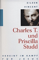 Biographie: Charles T. und Priscilla Studd