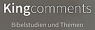  Kingcomments - Bibelstudien und Themen